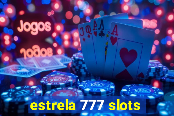 estrela 777 slots